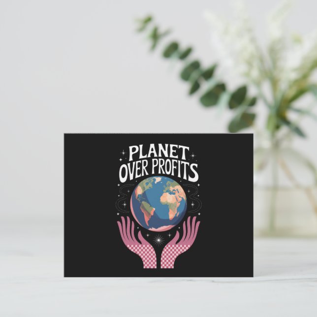 Planet Over Profits Earth Climate Change is Real  Postcard (Standing Front)