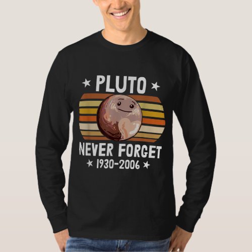 Planet Pluto Never Forget Astronomy Science T_Shirt
