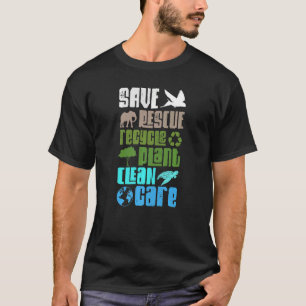 Planet Save Rescue Animals Recycle Plant Care Eart T-Shirt