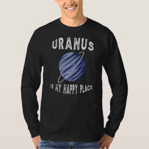 Planet Uranus I Love You To The Uranus And Back Ur T-Shirt