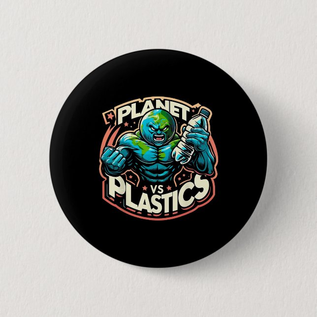 Planet Vs Plastics Earth Day  Button (Front)