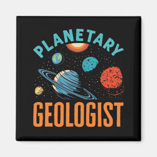 Planetary Geologist Geology Magnet