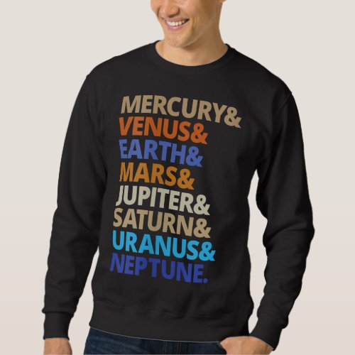 Planets Of The Solar System Sweatshirt