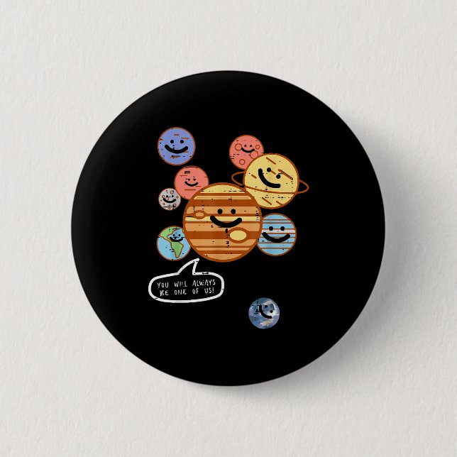 Planets You Will Always Be One Of Us Galaxy Women  Button (Front)