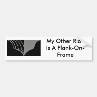 Plank-On-Frame Bumper Sticker
