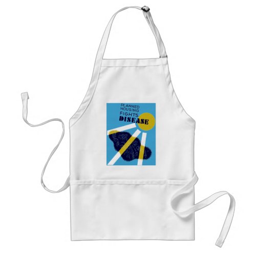 Planned Housing Fights Disease Adult Apron