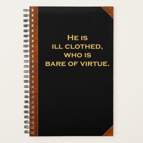 Planner Ben Franklin Quote Ill Clothed Virtue