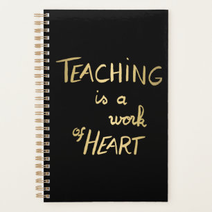 Planner "Teaching is a work of heart"