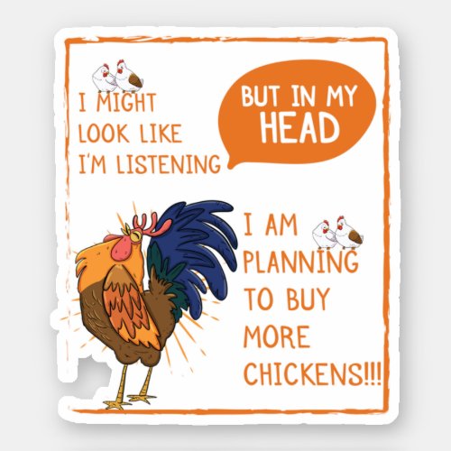 Planning To Buy More Chicken Funny Chicken Love Ro Sticker