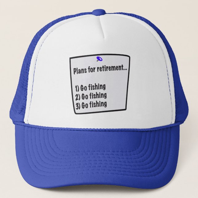Plans for retirement (fishing) cap (Front)