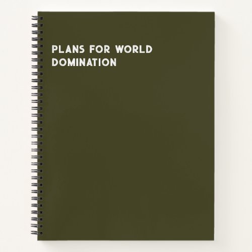 Plans For World Domination Funny Notebook