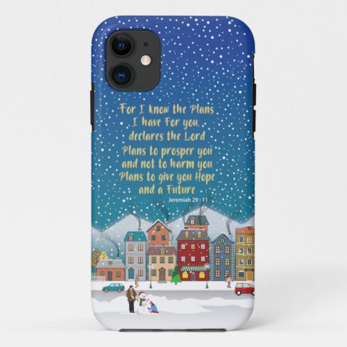 Plans to give you hope and a Future Jeremiah 29_1 iPhone 11 Case