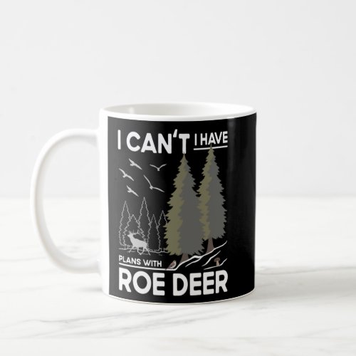 Plans With Roe Deer Watching Antlers Hunting Joke  Coffee Mug