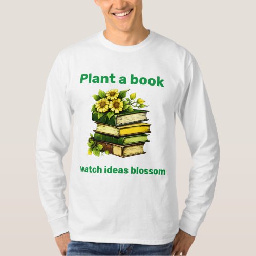 Plant a Book T_Shirt