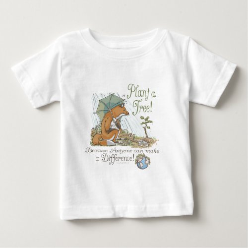 Plant a Tree Earth Day Fox Gear Baby T_Shirt