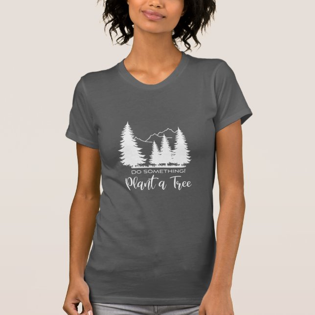 Plant a Tree-Forest-Nature Cool Gray T-Shirt (Front)