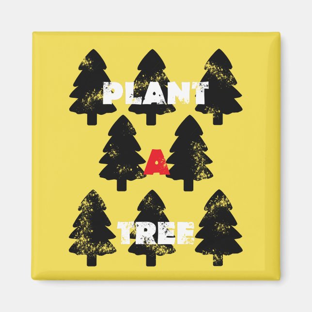 Plant A Tree Magnet (Front)