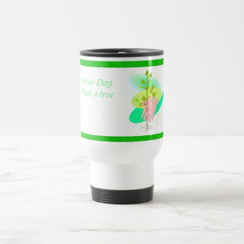 Plant A Tree _ Travel Mug
