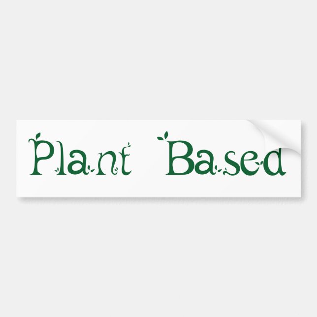 Plant Based Bumper Sticker (Front)