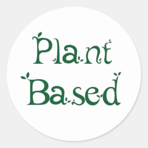 Plant Based Classic Round Sticker