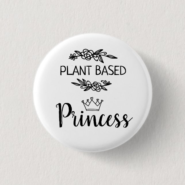 Plant based Princess vegan floral with crown Button (Front)