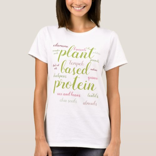 Plant Based Protein List Vegan Nutrition T_Shirt