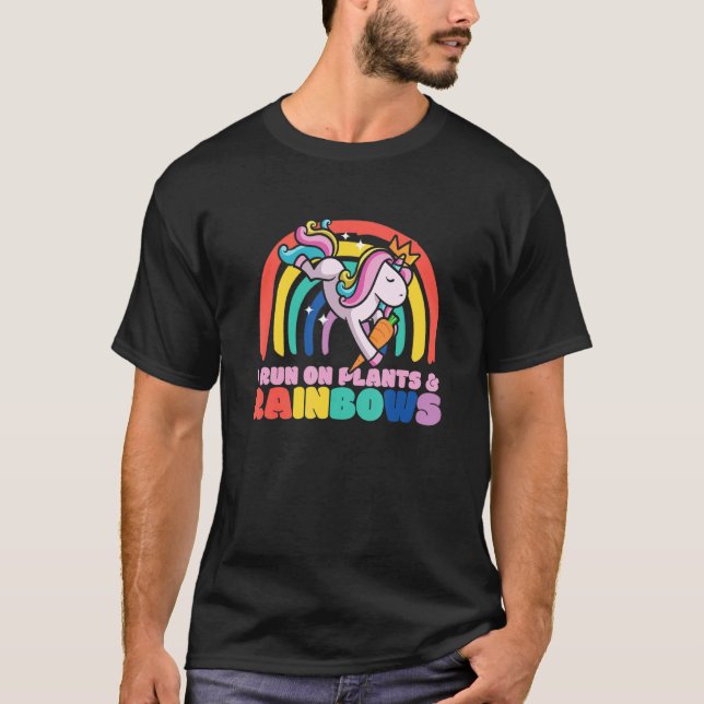 Plant Based Unicorn Runs On Plants And Rainbows Go T-Shirt (Front)