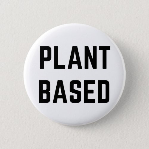 Plant Based Vegan Button