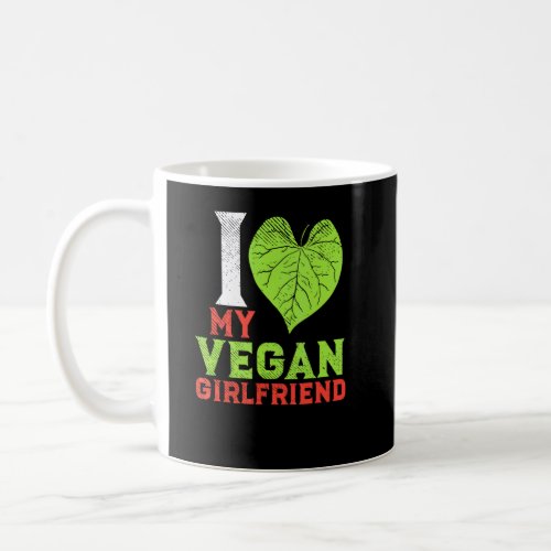 Plant Based Vegan Couple I Love My Vegan Girlfrien Coffee Mug