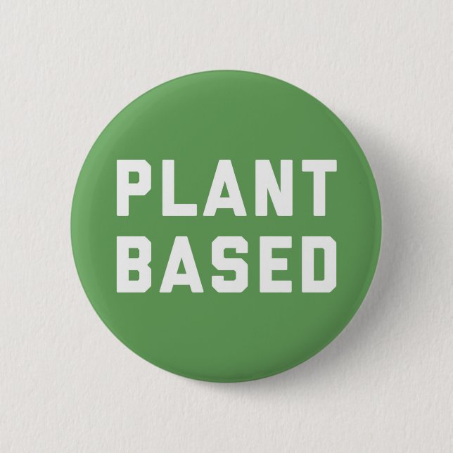 Plant Based Vegan Quote Button (Front)