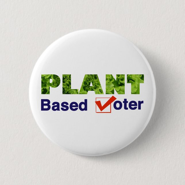 Plant Based Voter Button (Front)