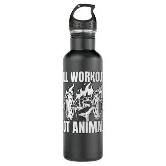 Plant Based Weight Gainer Vegan Kill Workouts Not Stainless Steel Water Bottle