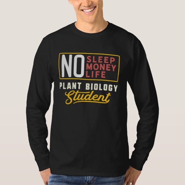 Plant Biology Major Studen Graduation T-Shirt (Front)