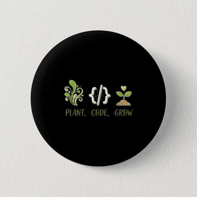 Plant code grow programming gardening design  button (Front)
