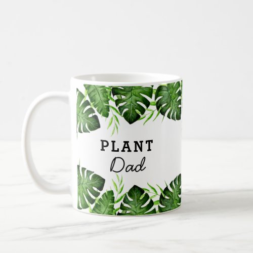 Plant Dad Watercolor Foliage Monstera Tropical  Coffee Mug