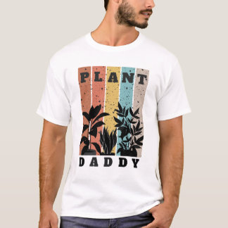 Plant Daddy Shirt