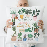 Plant Dreams Grow a Happy Life Crazy Plant Lady Throw Pillow<br><div class="desc">Are you crazy about plants? or know someone who just can't get enough of their plants? Then this "Crazy Plant Lady" binder is perfect for yourself or a gift. Our design features a beautiful assortment of our handpainted watercolor-potted plants. "Plant Dreams Grow a Happy Life" is displayed within the plant...</div>
