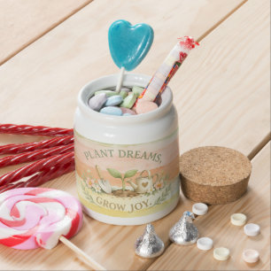 PLANT DREAMS, GROW JOY - CANDY JAR