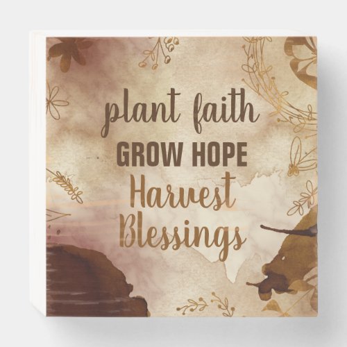 Plant Faith Grow Hope Harvest Blessings Wooden Box Sign