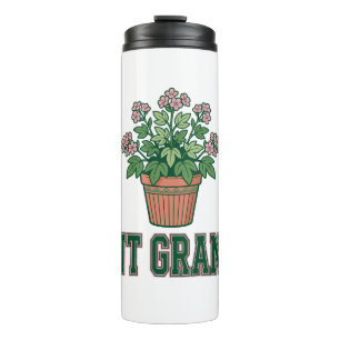 Plant Grandma Flowering Houseplant Gift Thermal Tumbler