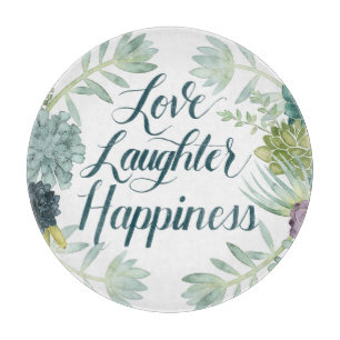 Plant Happiness Love Laughter Happiness Cutting Board