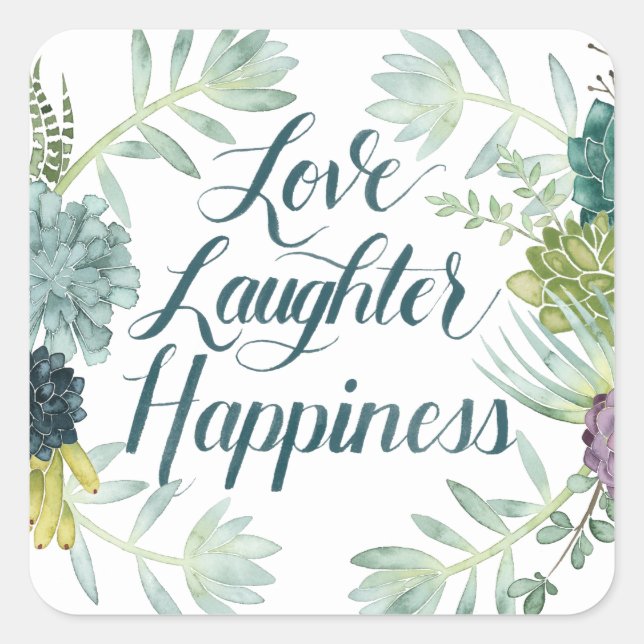 Plant Happiness | Love Laughter Happiness Square Sticker (Front)