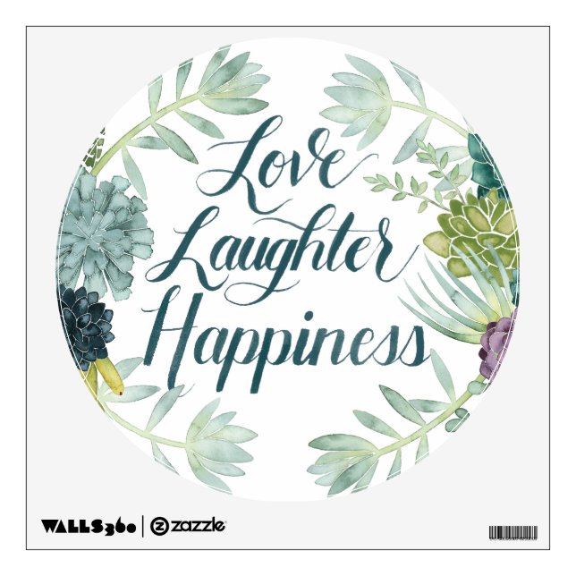 Plant Happiness | Love Laughter Happiness Wall Decal (Front)