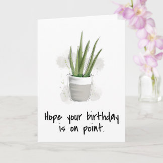 plant I hope your birthday is on point succulent Card