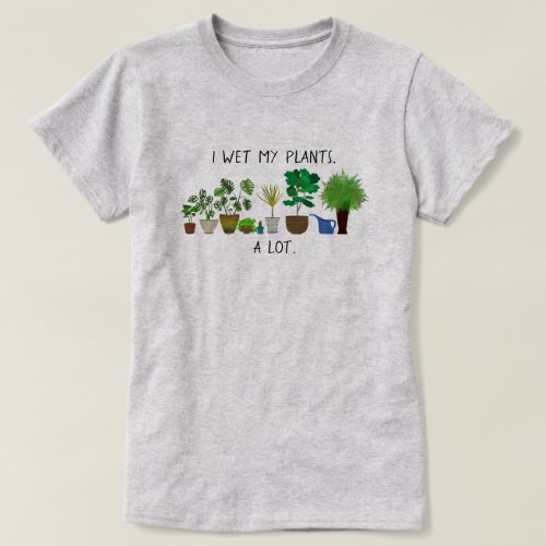 Plant Lover Funny T_Shirt