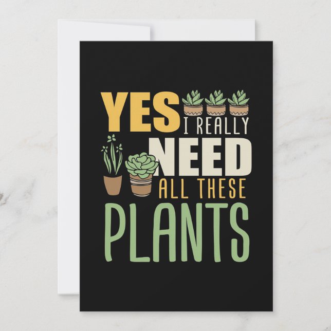 Plant Lover I Really Need All These Plants Invitation (Front)