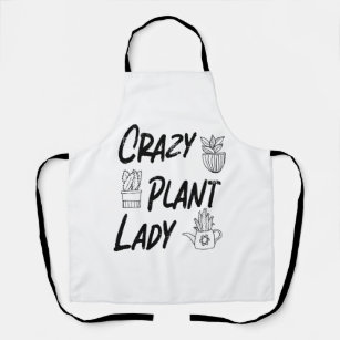 Plant Lover Ladies, Crazy Plant Lady              Apron