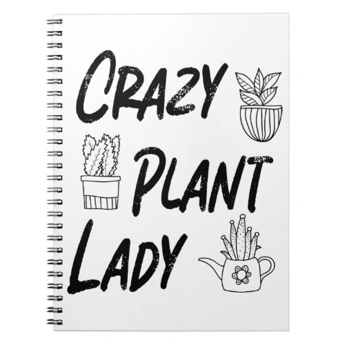 Plant Lover Ladies Crazy Plant Lady Notebook