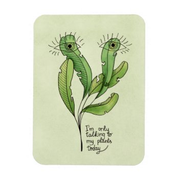 Plant Lover Pun Funny Introvert Gardener Magnet by borianag at Zazzle