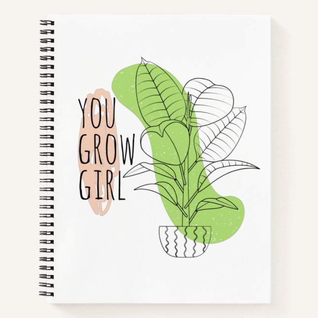 Plant Lover You Grow Girl Quote Notebook (Front)
